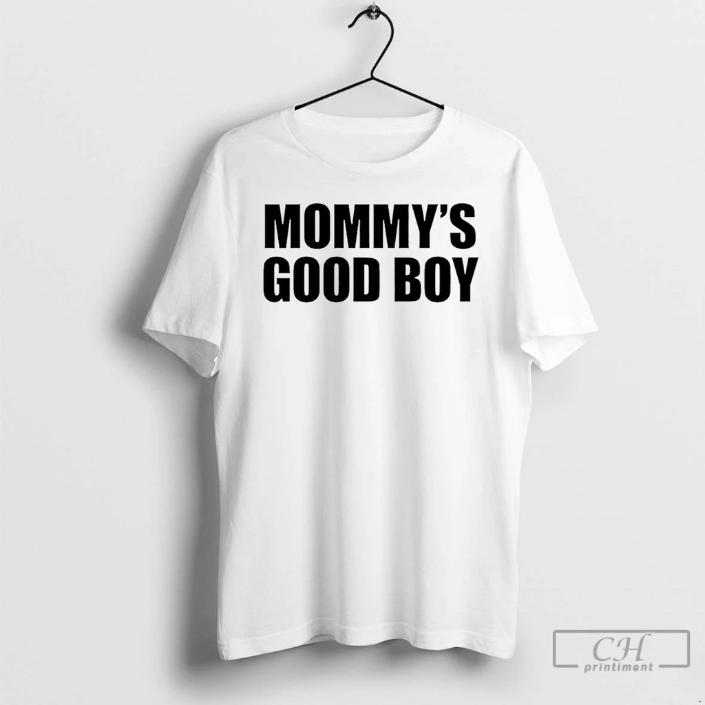 Premium Mommys Good Boy
