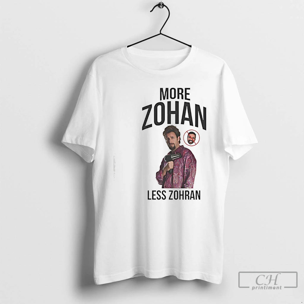 Premium More Zohan Less Zohran