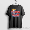 Premium My President Will Steal Your President Patriotic