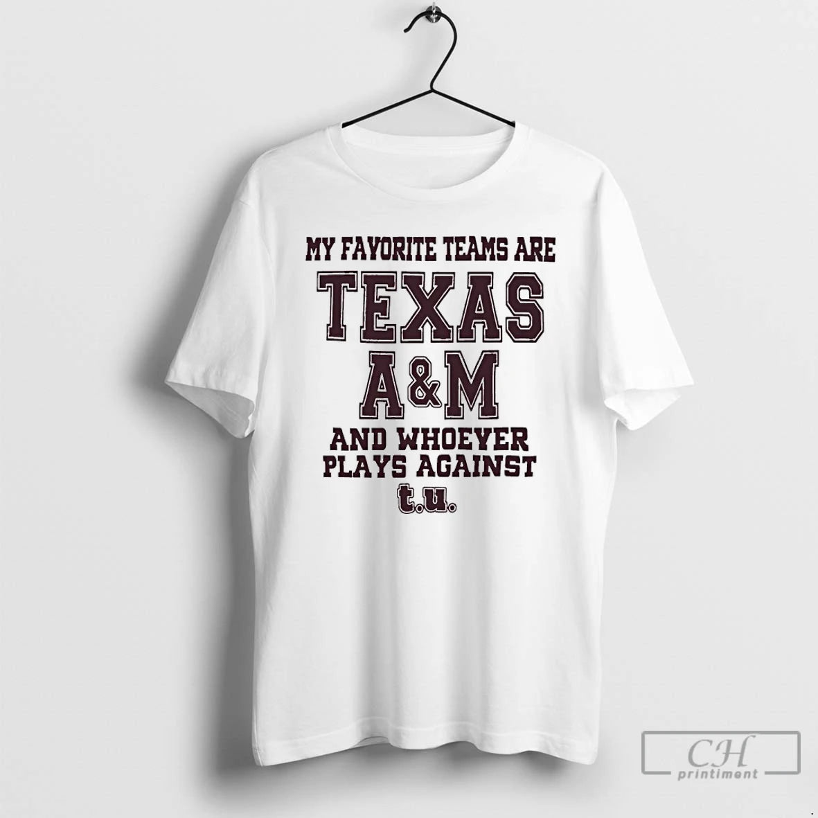 Premium My Favorite Teams Are Texas Am And Whoever Players Against