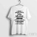 Premium Never Underestimate Me Because Im A February Woman T Shirts Unisex , , , Long Sleeve Tee