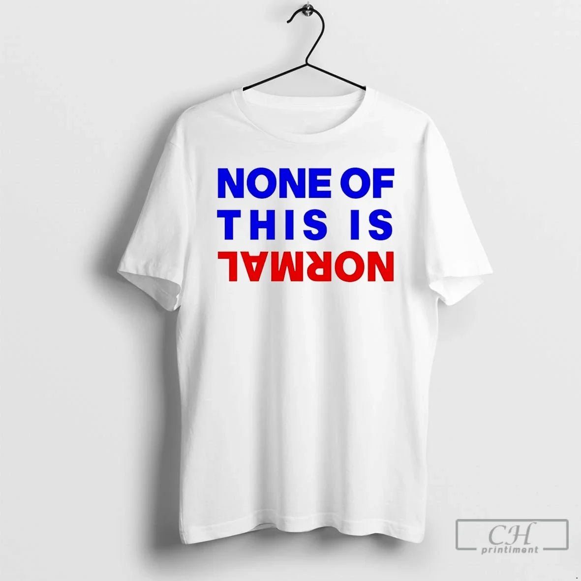 Premium None Of This Is Normal T Shirts Unisex , , , Long Sleeve Tee