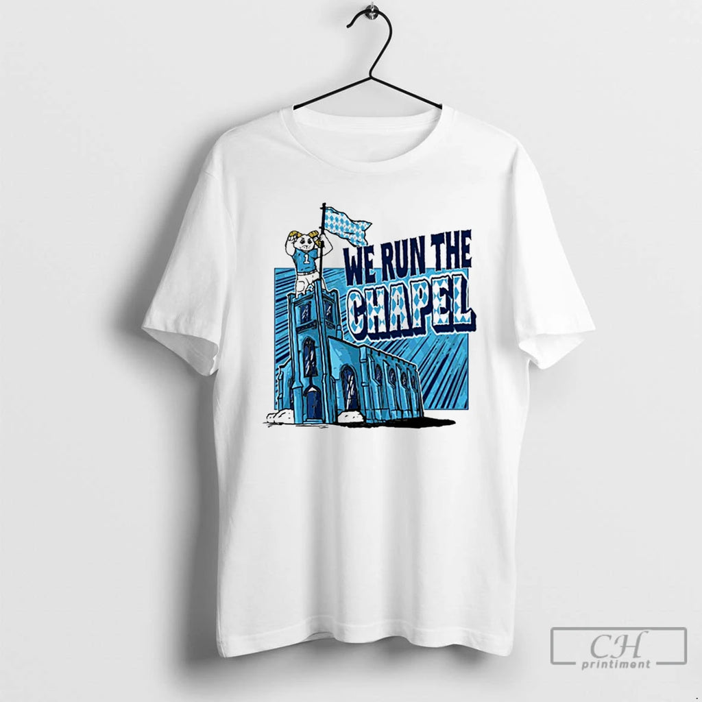 Premium North Carolina Tar Heels We Run The Chapel