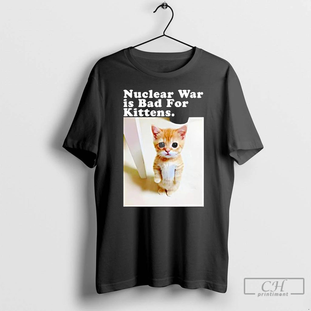 Premium Nuclear War Is Bad For Kittens Cat Photo