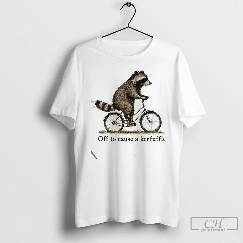 Premium Off To Cause A Kerfuffle Raccoon Funny