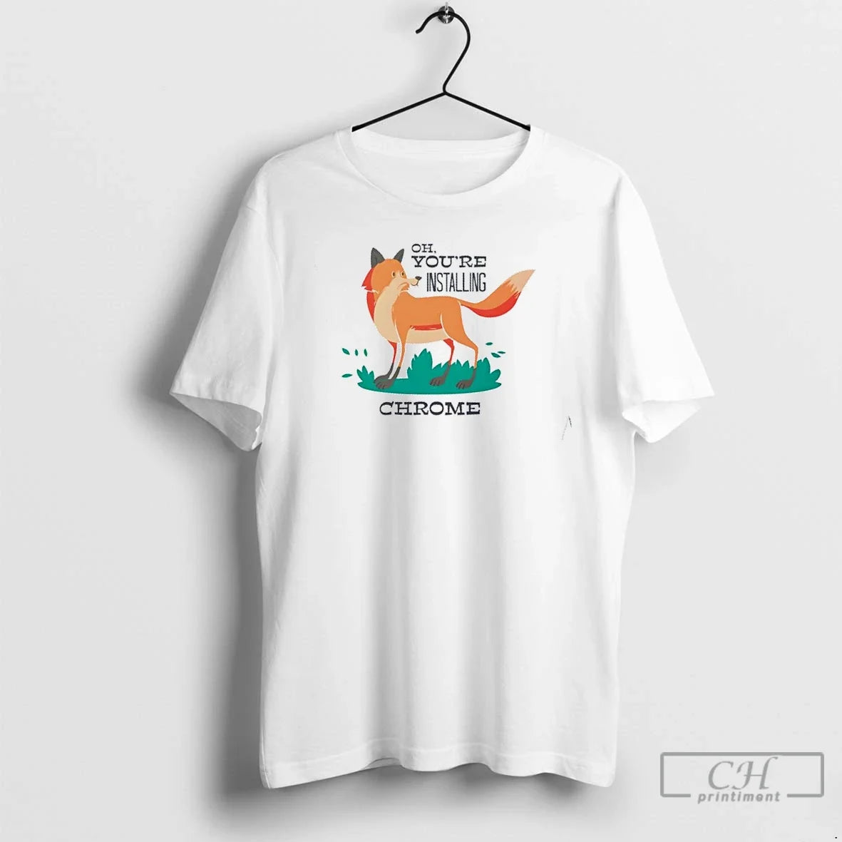 Premium Oh Youre Installing Chrome Fox Parody T Shirts Unisex , , , Long Sleeve Tee