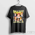 Only Judy Can Judge Me Courtroom Quote T-Shirts