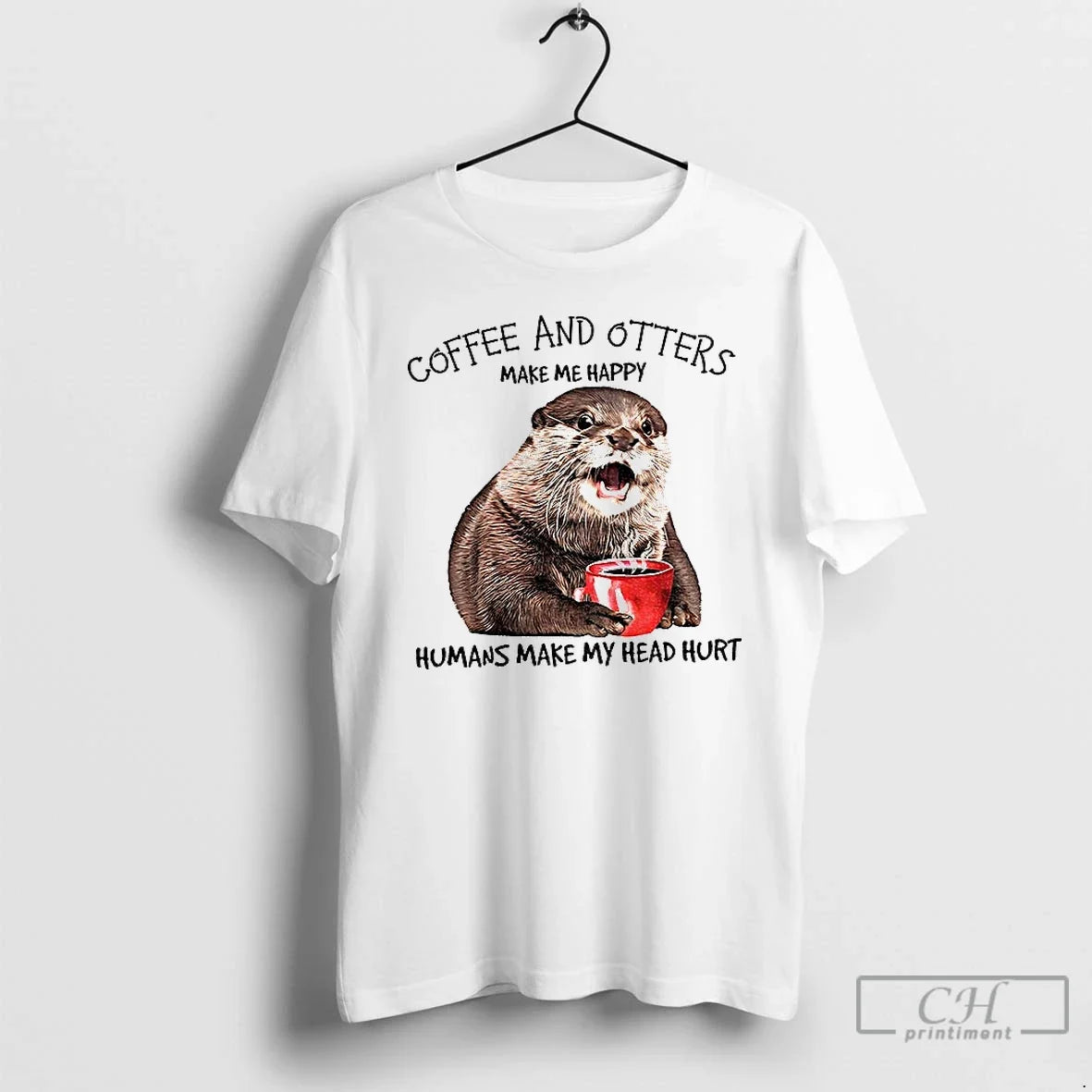 Premium Otter Coffee And Otters Make Me Happy Humans Make My Head Hurt T Shirts Unisex , , , Long Sleeve Tee