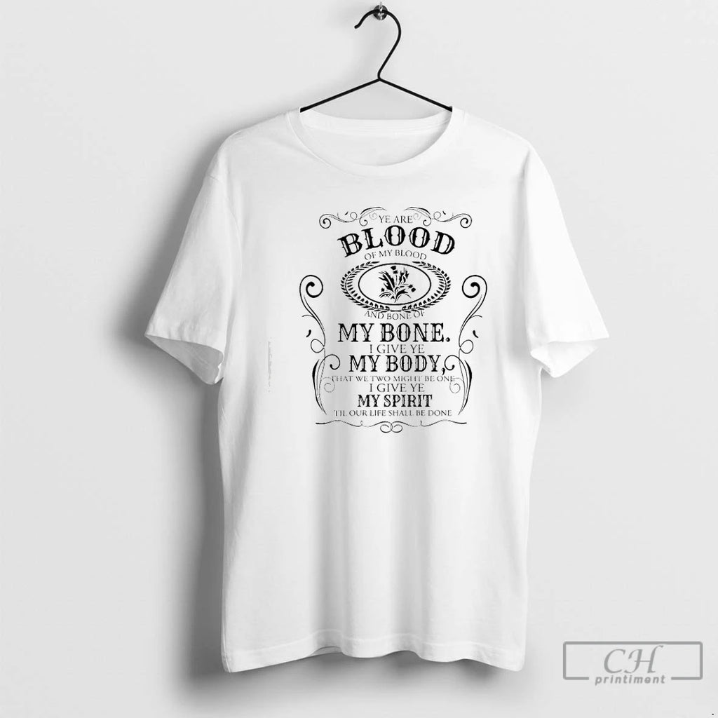 Premium Outlander Ye Are Blood Of My Blood And Bone Of My Bone I Give
