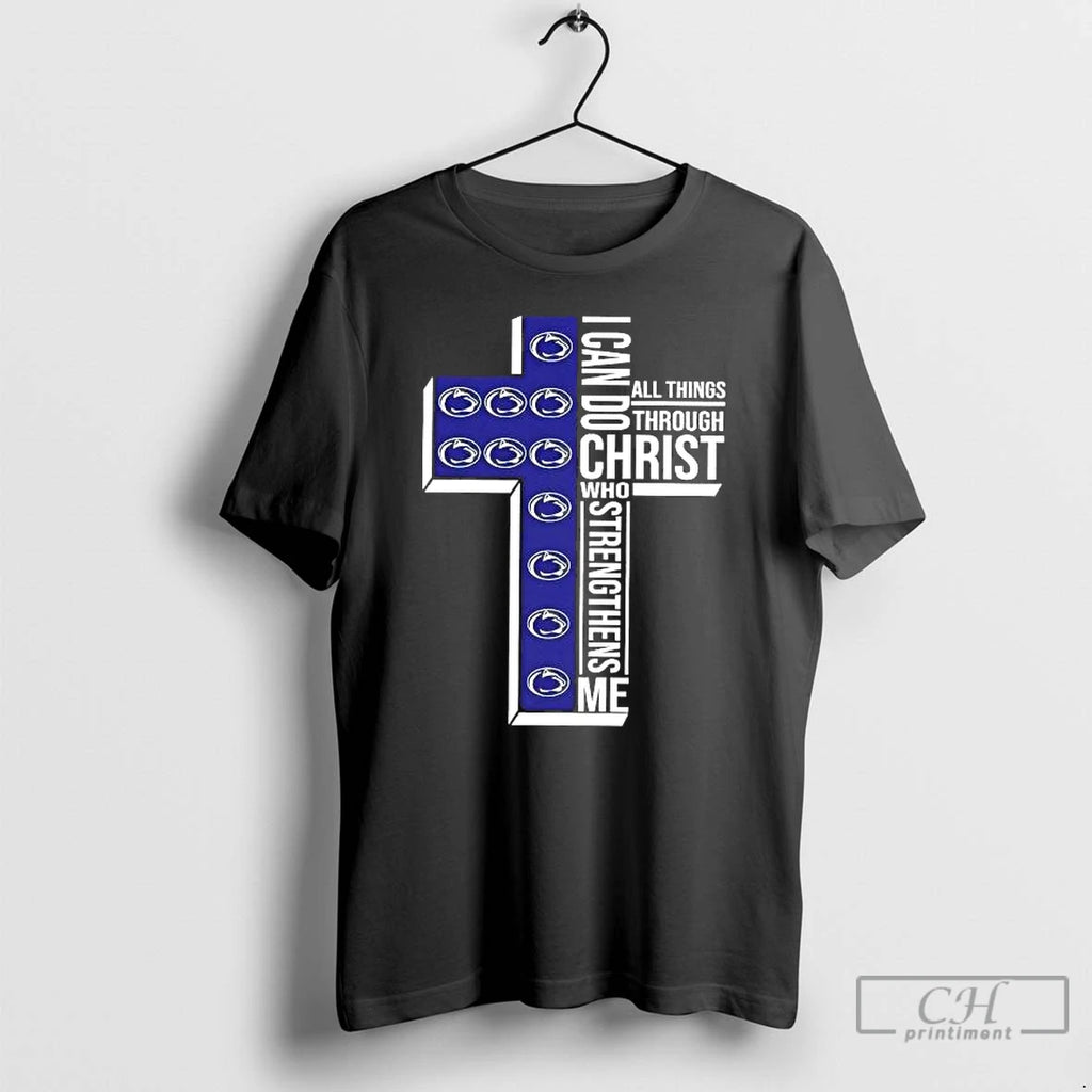 Premium Penn State Nittany Lions I Can Do All Things Through Christ T Shirts Sweater