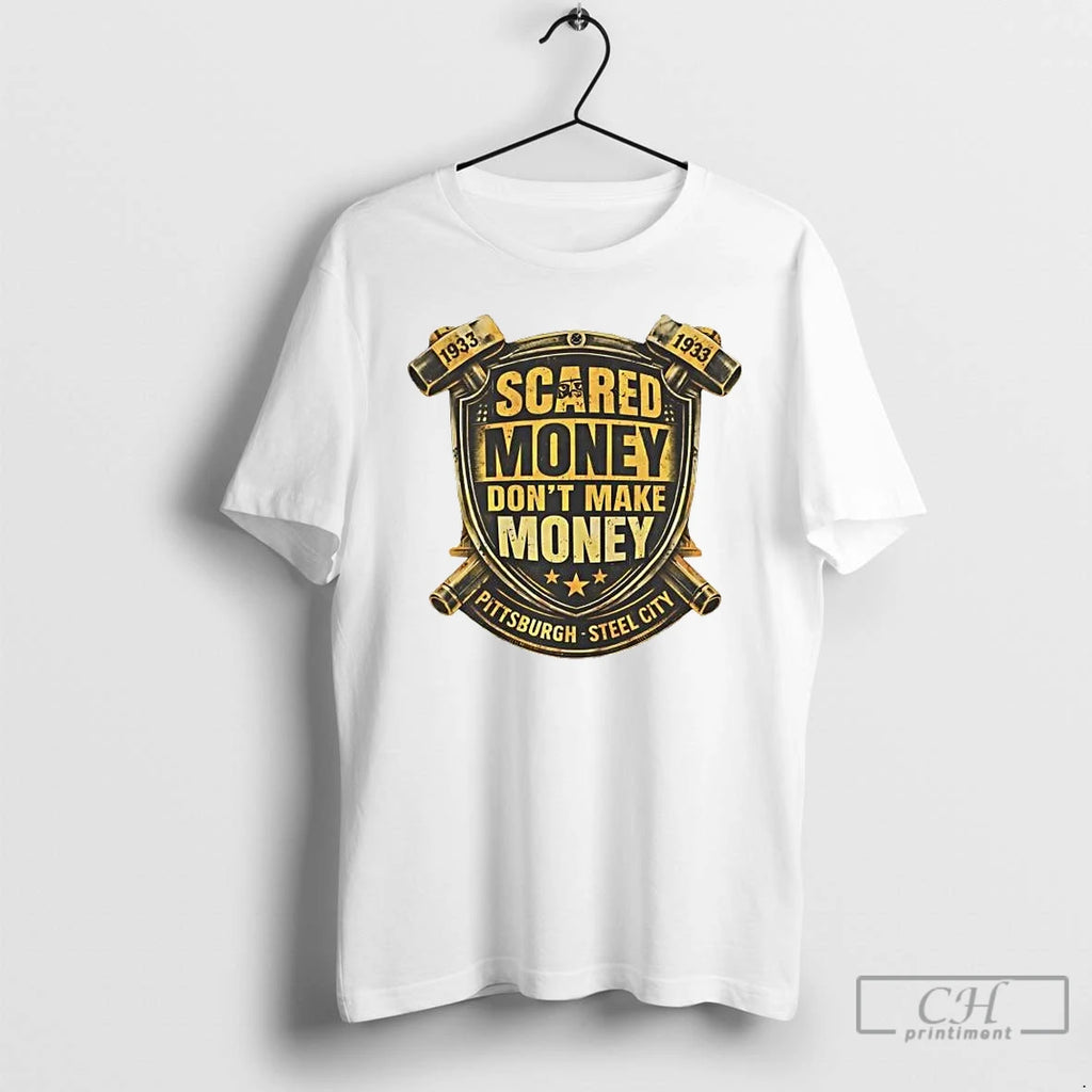 Premium Pittsburgh Football Scared Money Dont Make Money