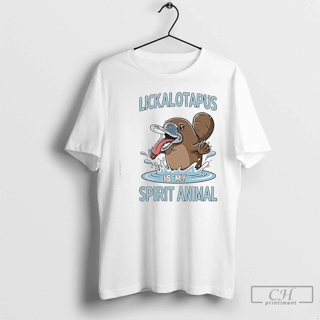 Premium Platypus Lickalotapus Is My Spirit Animal