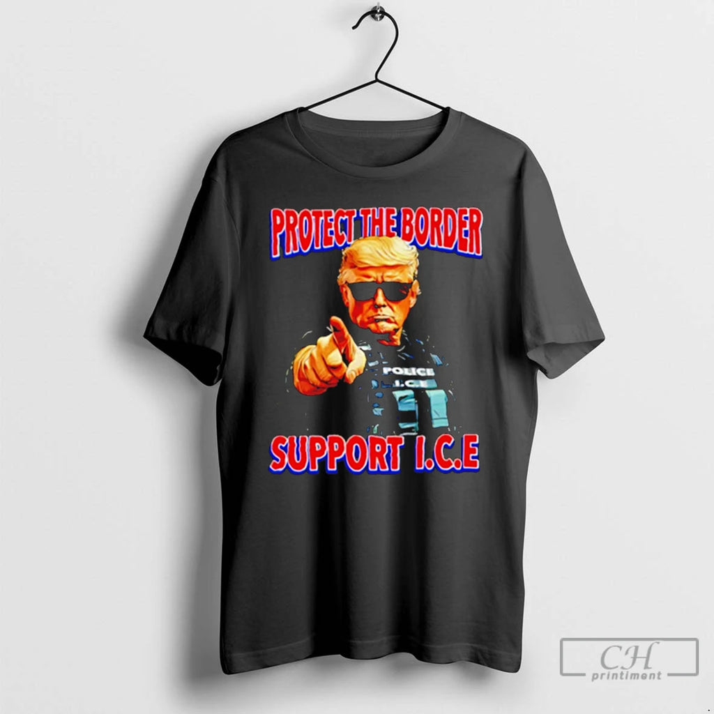 Premium Protect The Border Support I C E Donald Trump Police