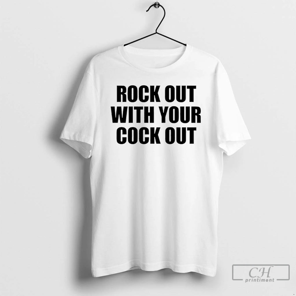 Premium Rock Out With Your Cock Out