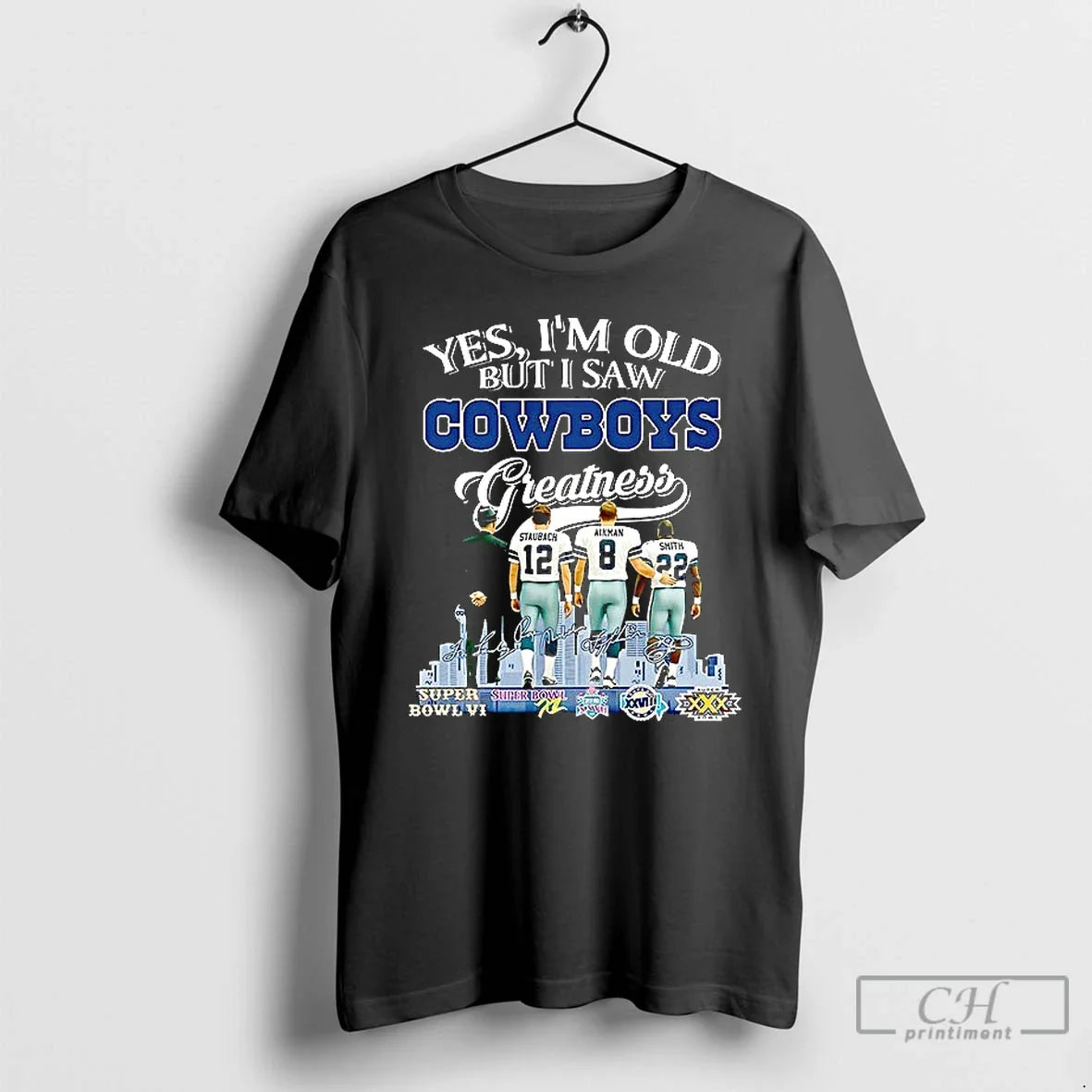 Premium Roger Staubach Troy Aikman Emmitt Smith Yes Im Old But I Saw Cowboys Greatness Unisex , , , Long Sleeve Tee