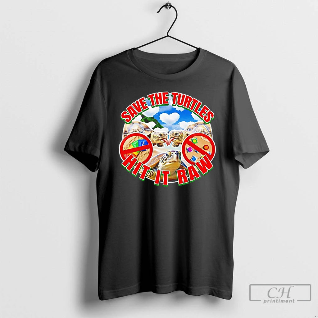 Premium Save The Turtles Hit It Raw Graphic