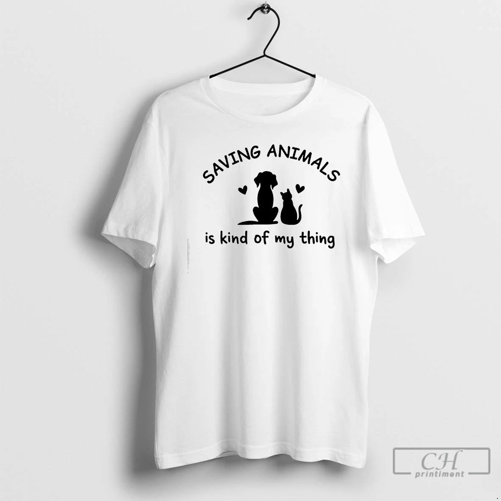 Premium Saving Animals Is Kinda My Thing Dog Cat Graphic