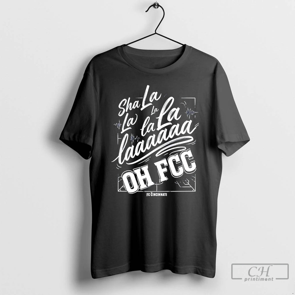 Premium Sha La La Oh Fcc Supporter Chant Fc Cincinnati