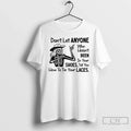 Premium Skeleton Dont Let Anyone Who Hasnt Been In Your Shoes Tell You How To Unisex , , , Long Sleeve Tee