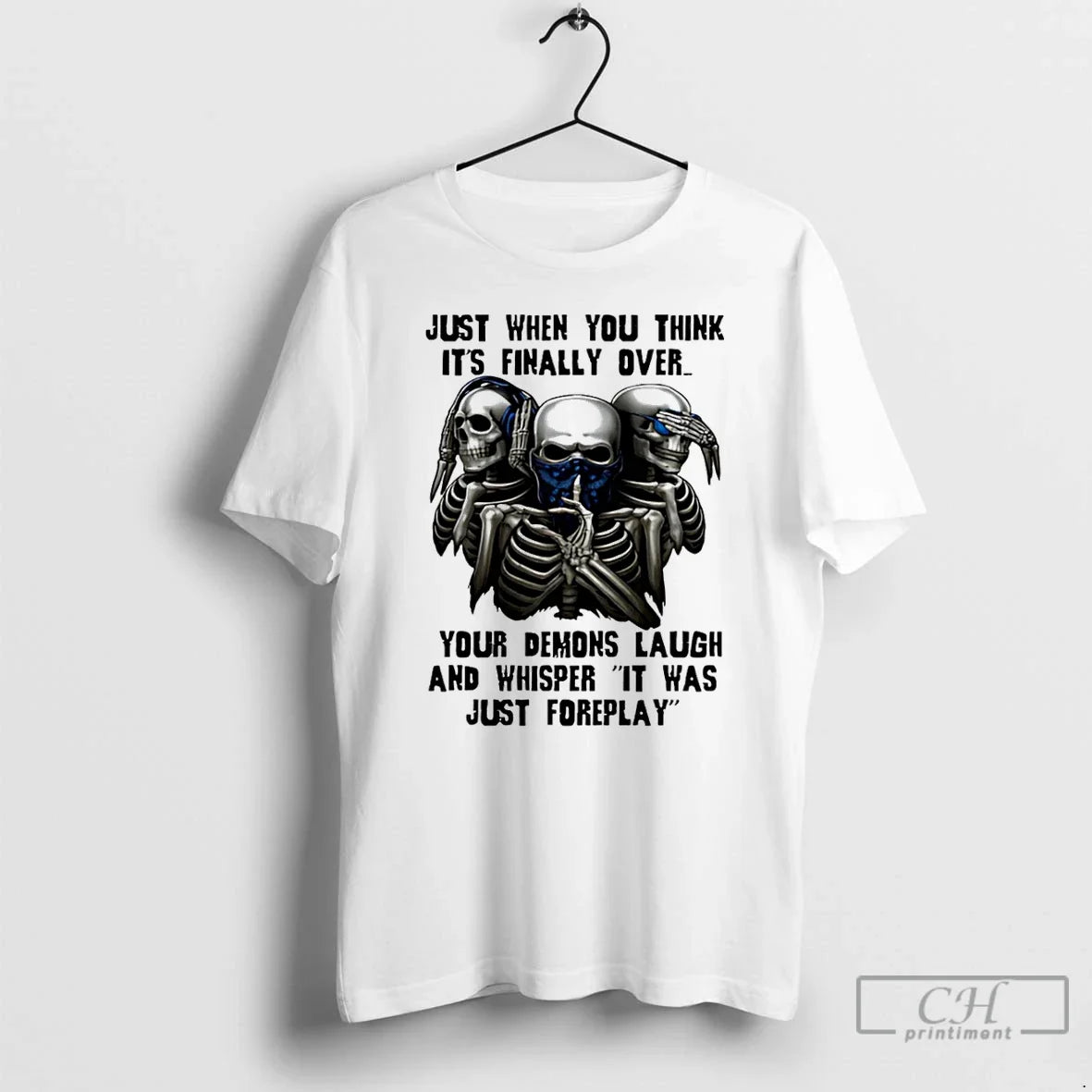 Premium Skull Just When You Think Its Finally Over Your Demons Laugh T Shirts Unisex , , , Long Sleeve Tee