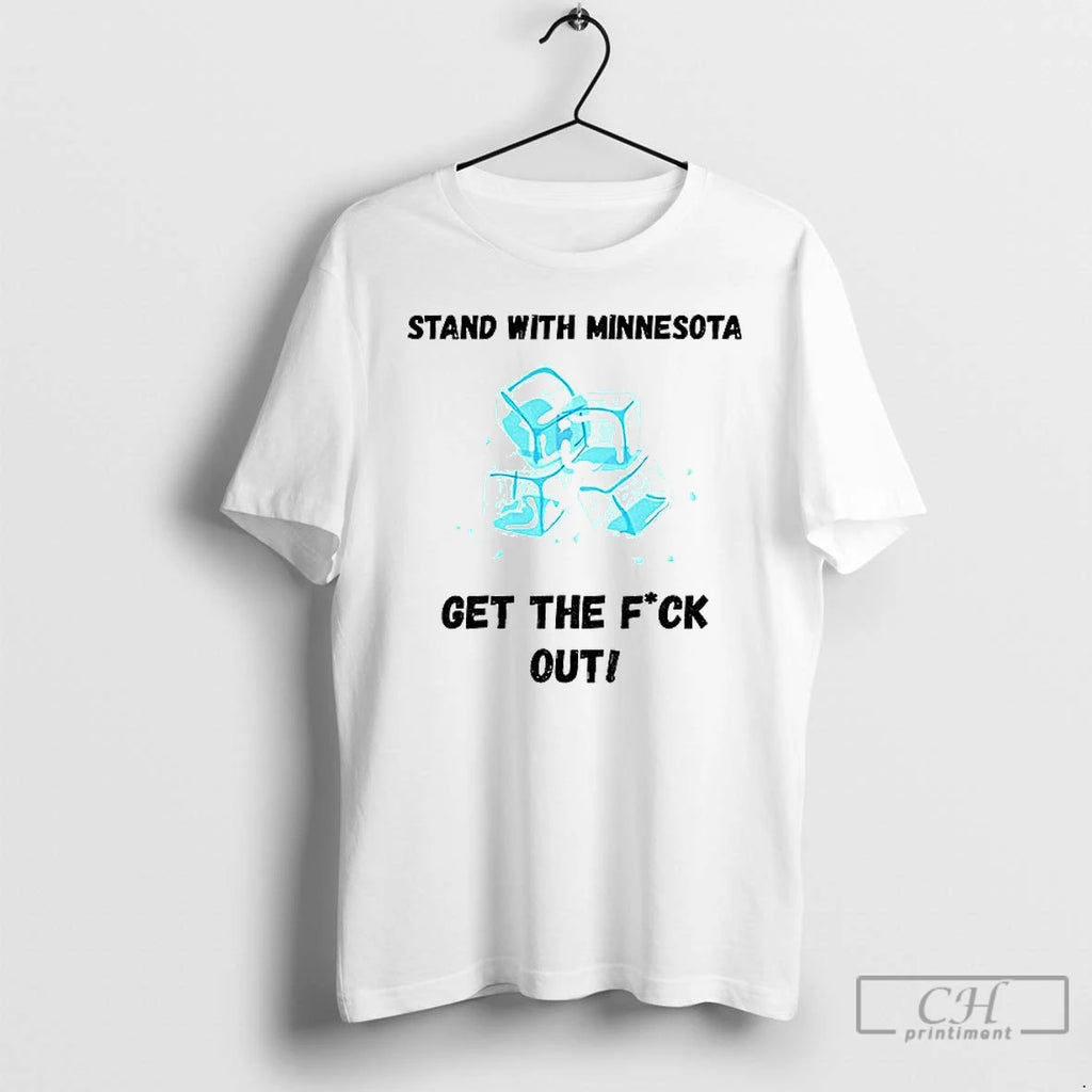 Premium Stand With Minnesota Protest Get The Fuck Out