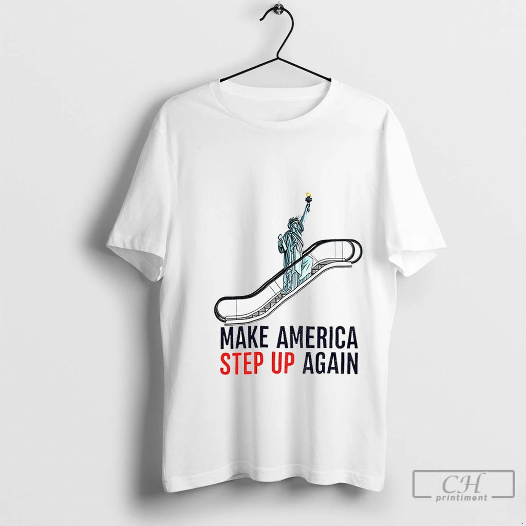 Premium Statue Of Liberty Escalator Make America Step Up Again Democrat