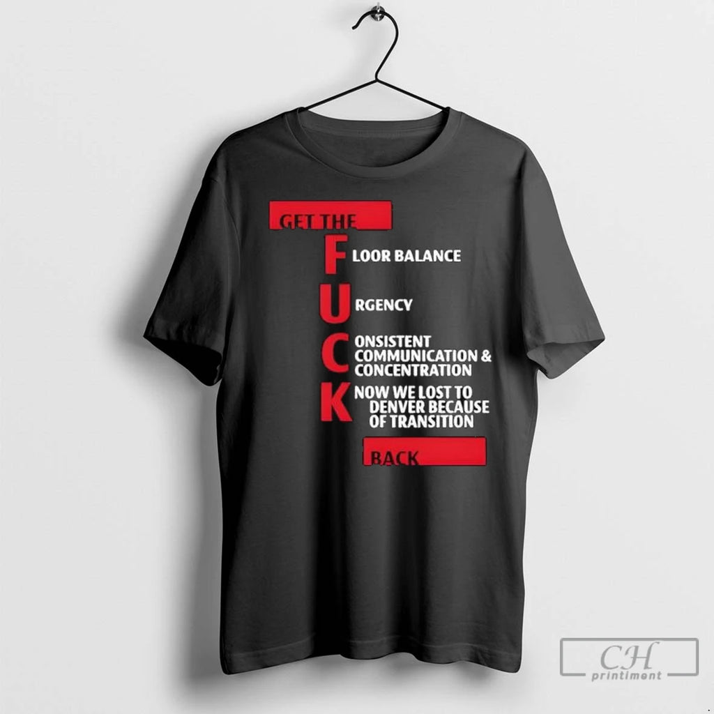 Premium Steve Kerr Get The Fuck Back T Shirts