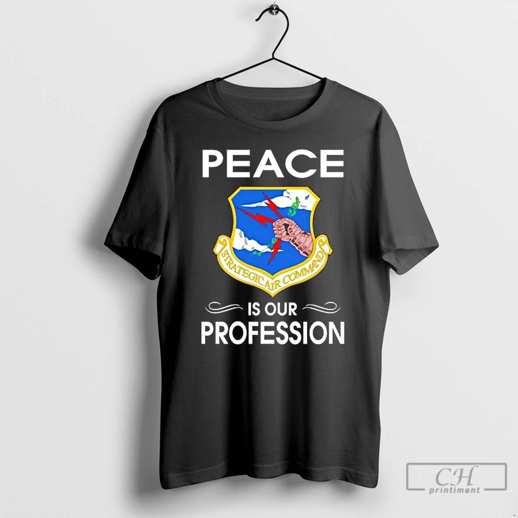 Premium Strategic Air Command Peace Is Our Profession