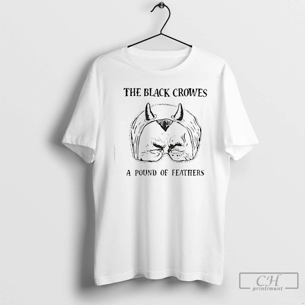 Premium The Black Crowes A Pound Of Feathers