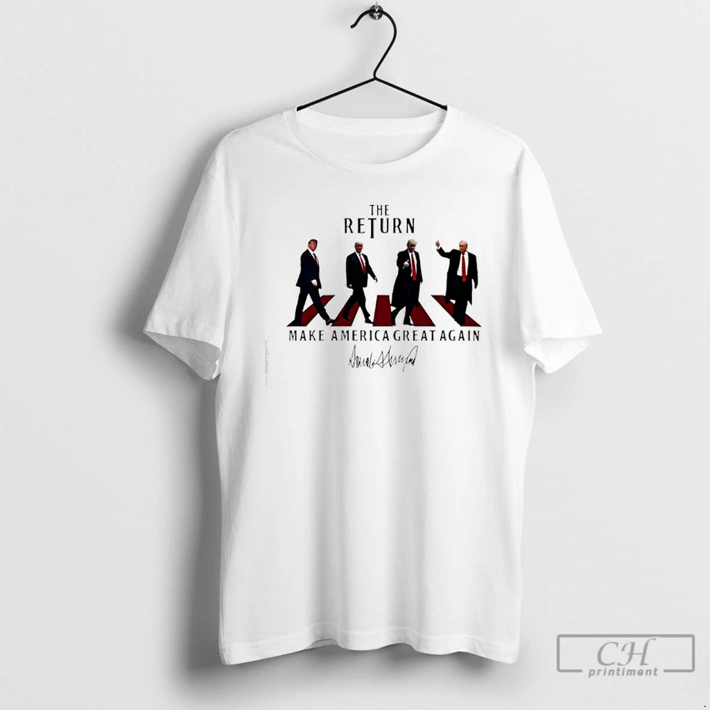Premium The Return Make America Great Again Abbey Road President Donald J Trump T Shirts
