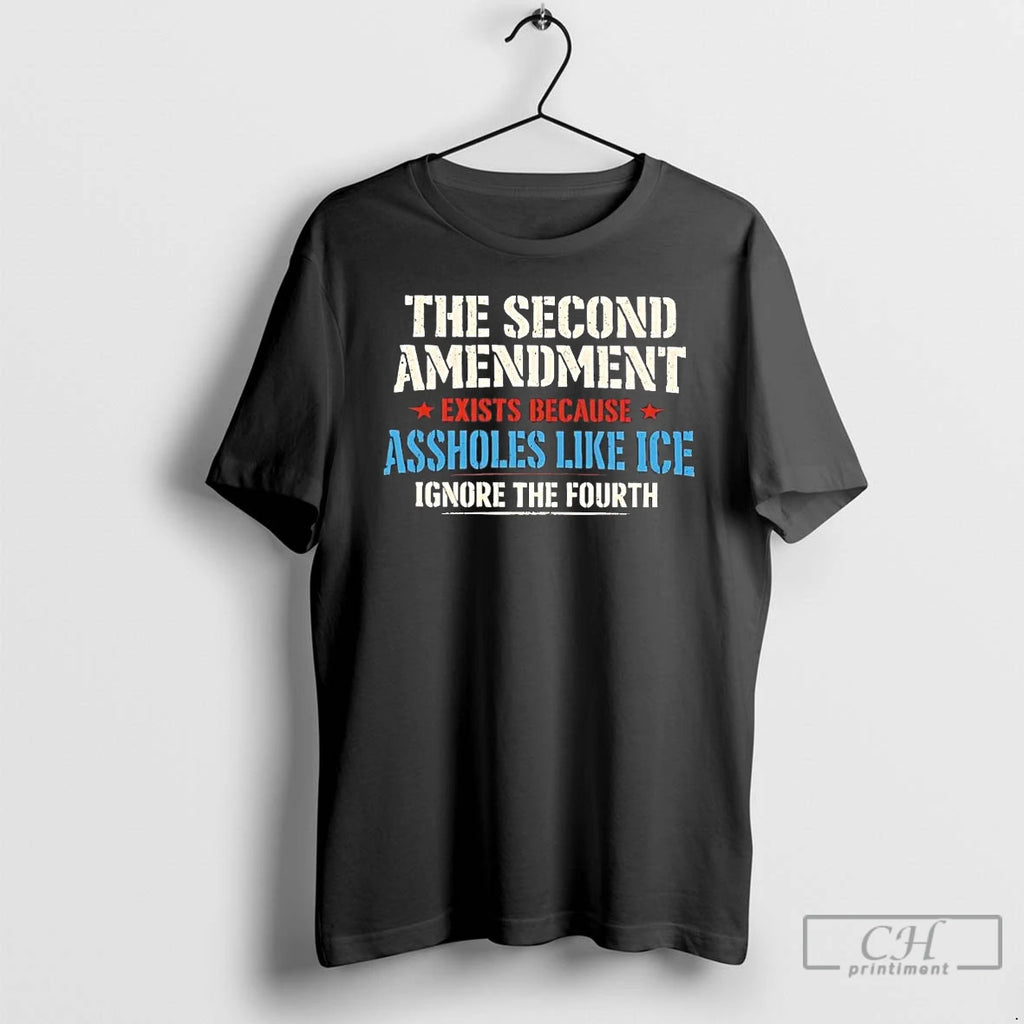 Premium The Second Amendment Exists Because Assholes Like Ice Tee