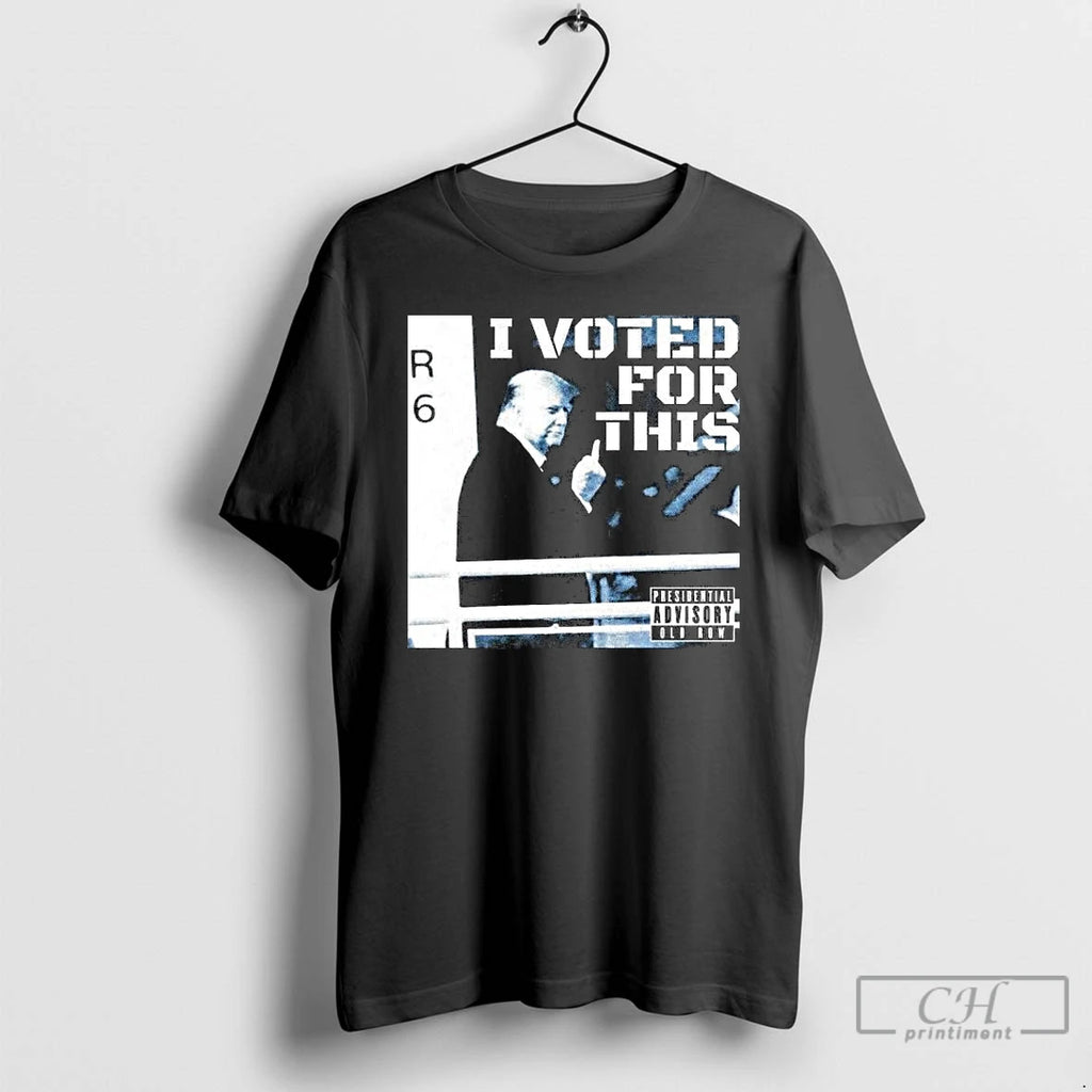 Premium Trump I Voted For This R6
