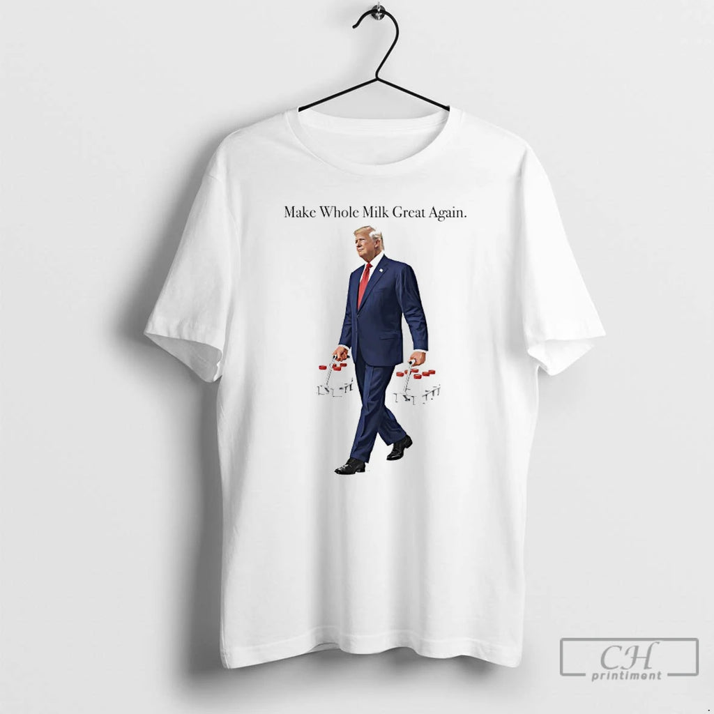 Premium Trump Make Whole Milk Great Again