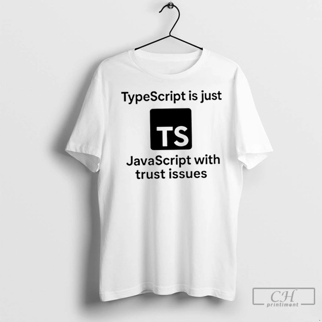 Premium Typescript Is Just Javascript With Trust Issues Logo