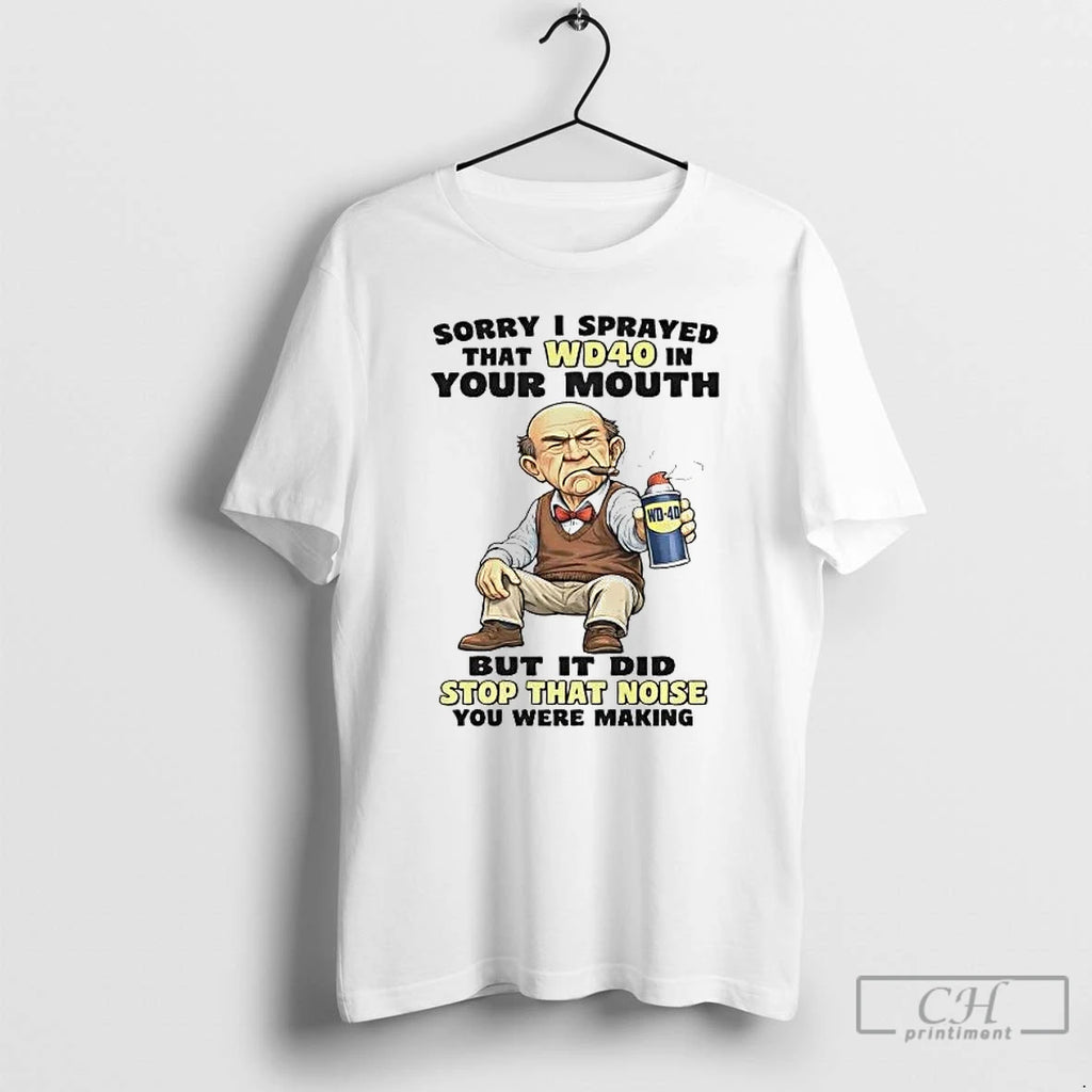 Premium Walter Sorry I Sprayed That Wd40 In Your Mouth