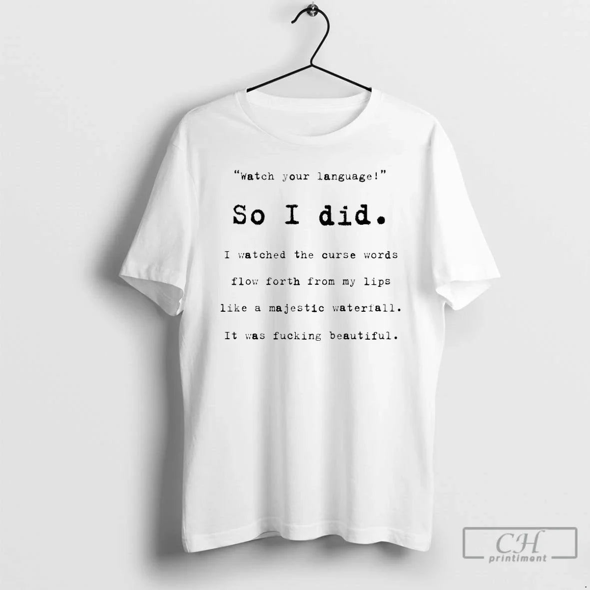 Watch Your Language So I Did I Watched Curse Words T-Shirts