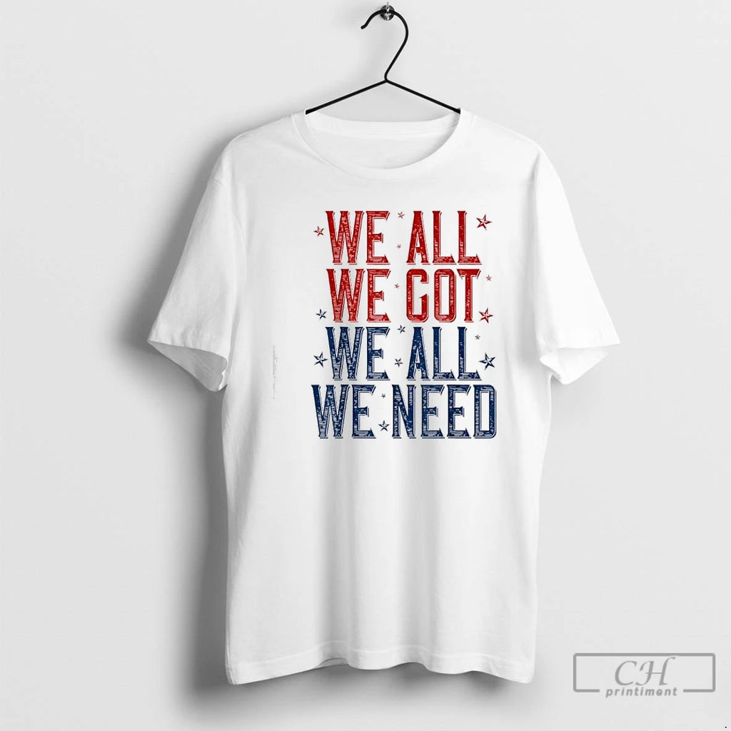 Premium We All Got Patriot We All Need Sport Men