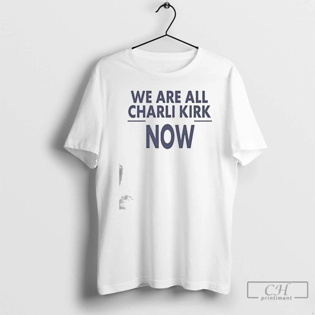 Premium We Are All Charlie Kirk Now