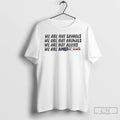 Premium We Are Not Savages Were Not Animals Bad Bunny Ice Out T Shirts Sweater