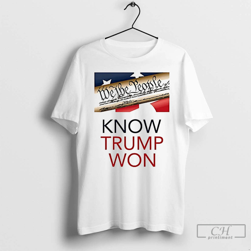 Premium We The People Know Trump Won