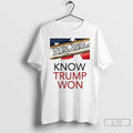 Premium We The People Know Trump Won
