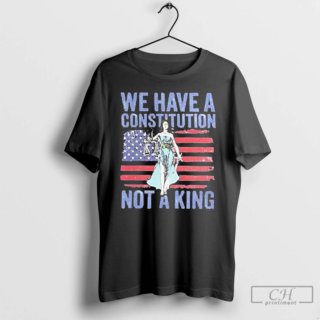 Premium We Have A Constitution Not A King Us Flag