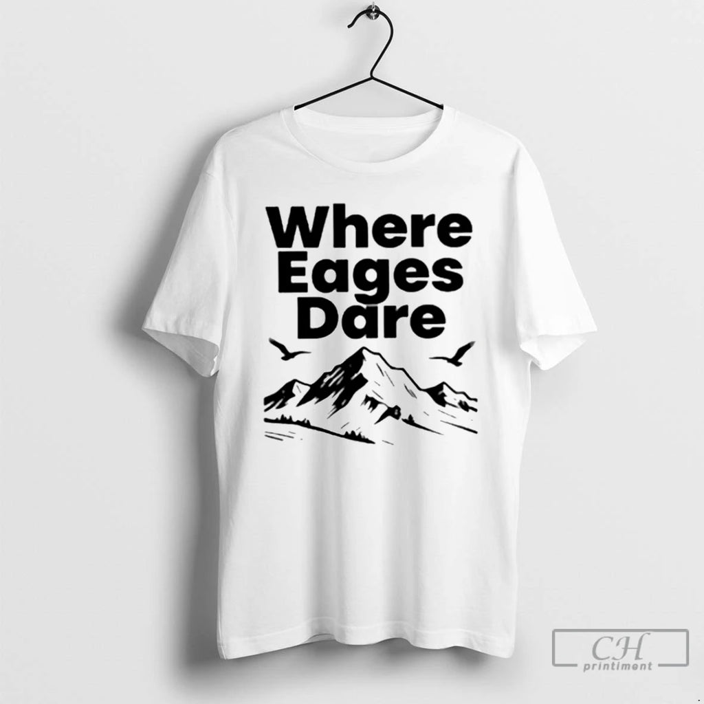 Premium Where Eages Dare