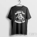 Premium Wiser To Be Pissed Off Than To Be Pissed On