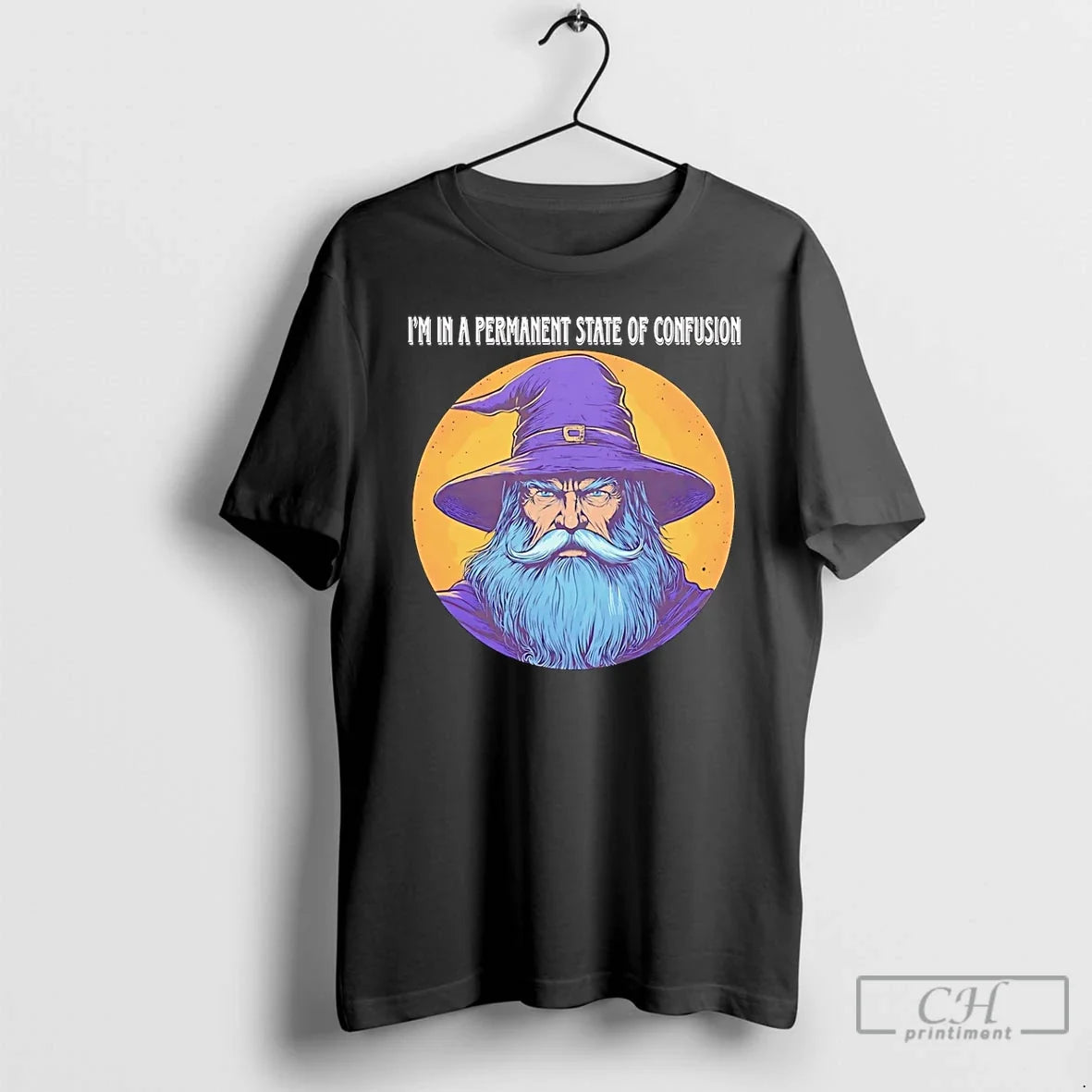 Premium Wizard Im In A Permanent State Of Confusion T Shirts Unisex , , , Long Sleeve Tee