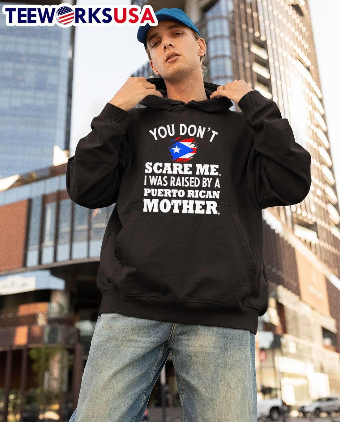 Puerto Rican Pride Fearless Heritage Gift You Don’t Scare Me I Was Raised By A Mother Shirt