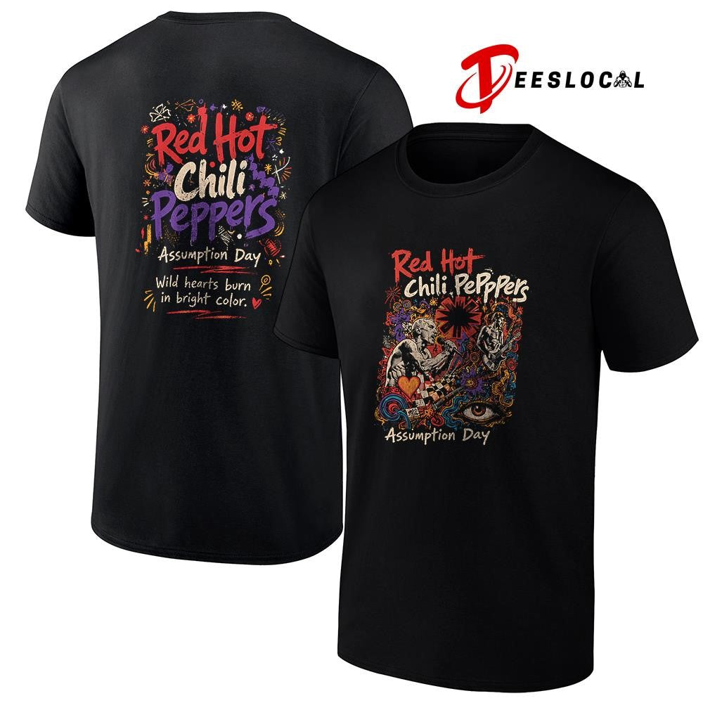 Red Hot Chili Pepppers assumption day wild hearts burn in bright color shirt