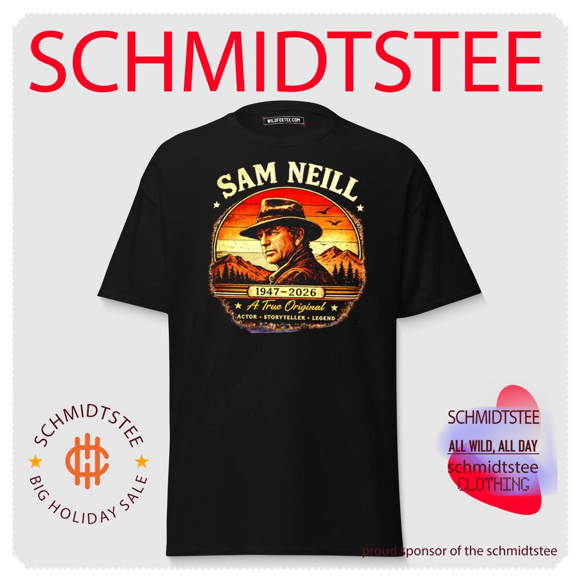 Sam Neill 1947 2026 A True Original Actor Storyteller Legend shirt