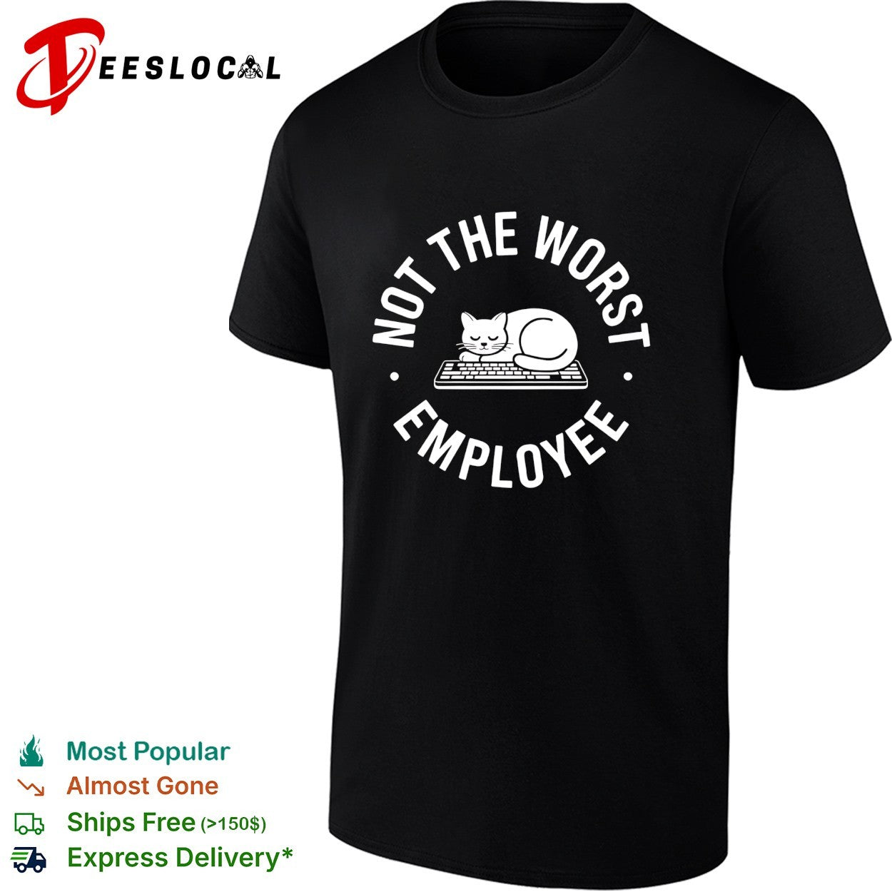 Sleepy cat curled up sleeping on computer keyboard not the worst employee shirt