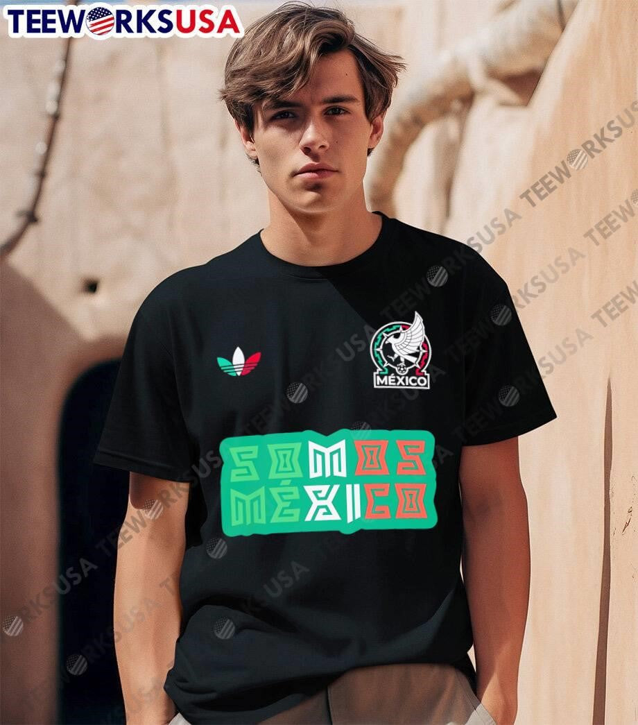 Somos Mexico Soccer National Team shirt